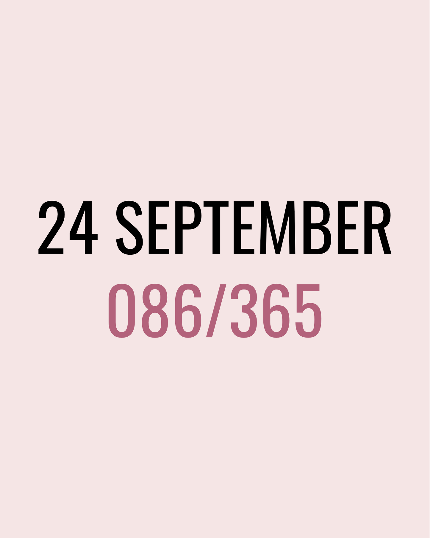 24 September – 086/365