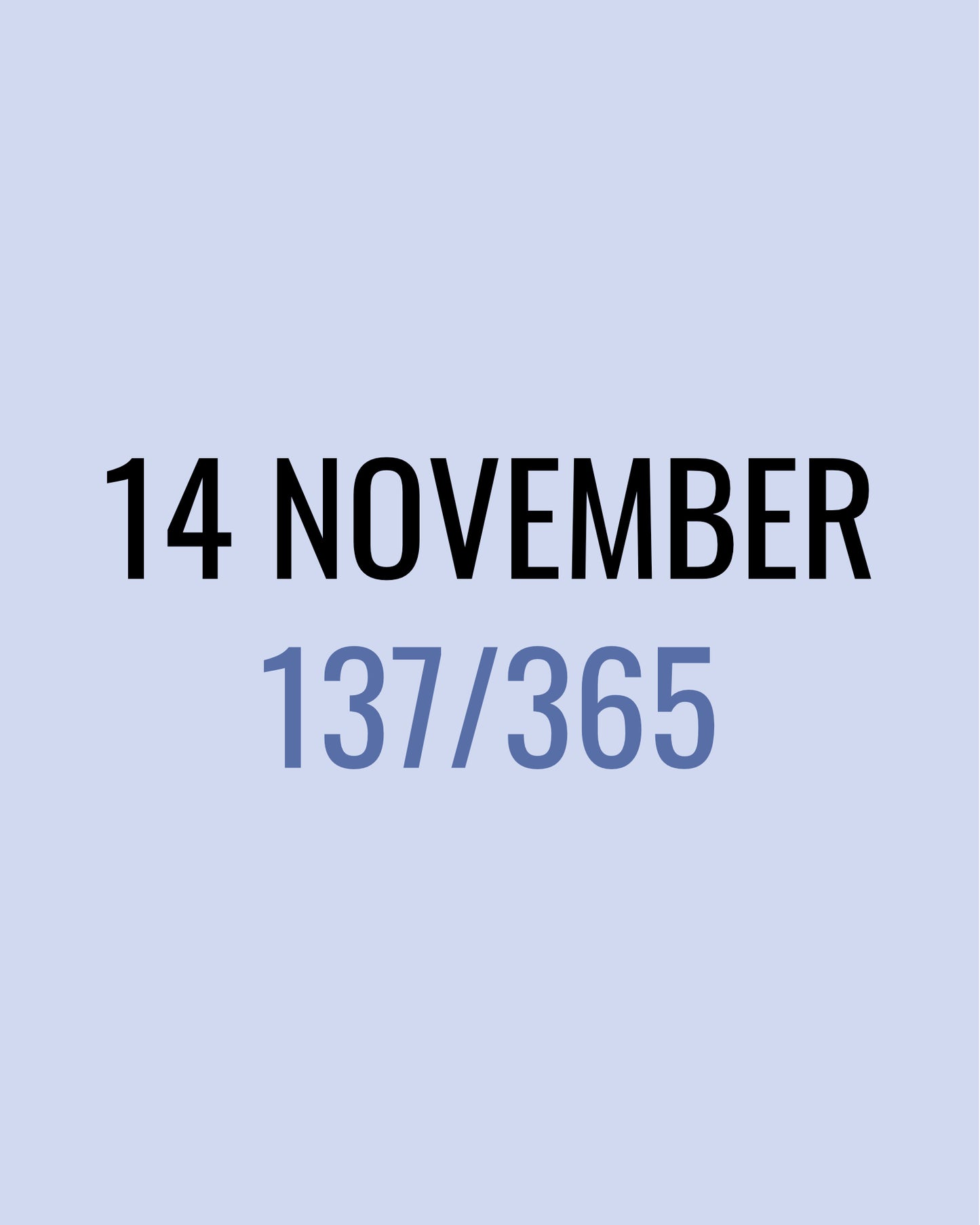 14 November – 137/365