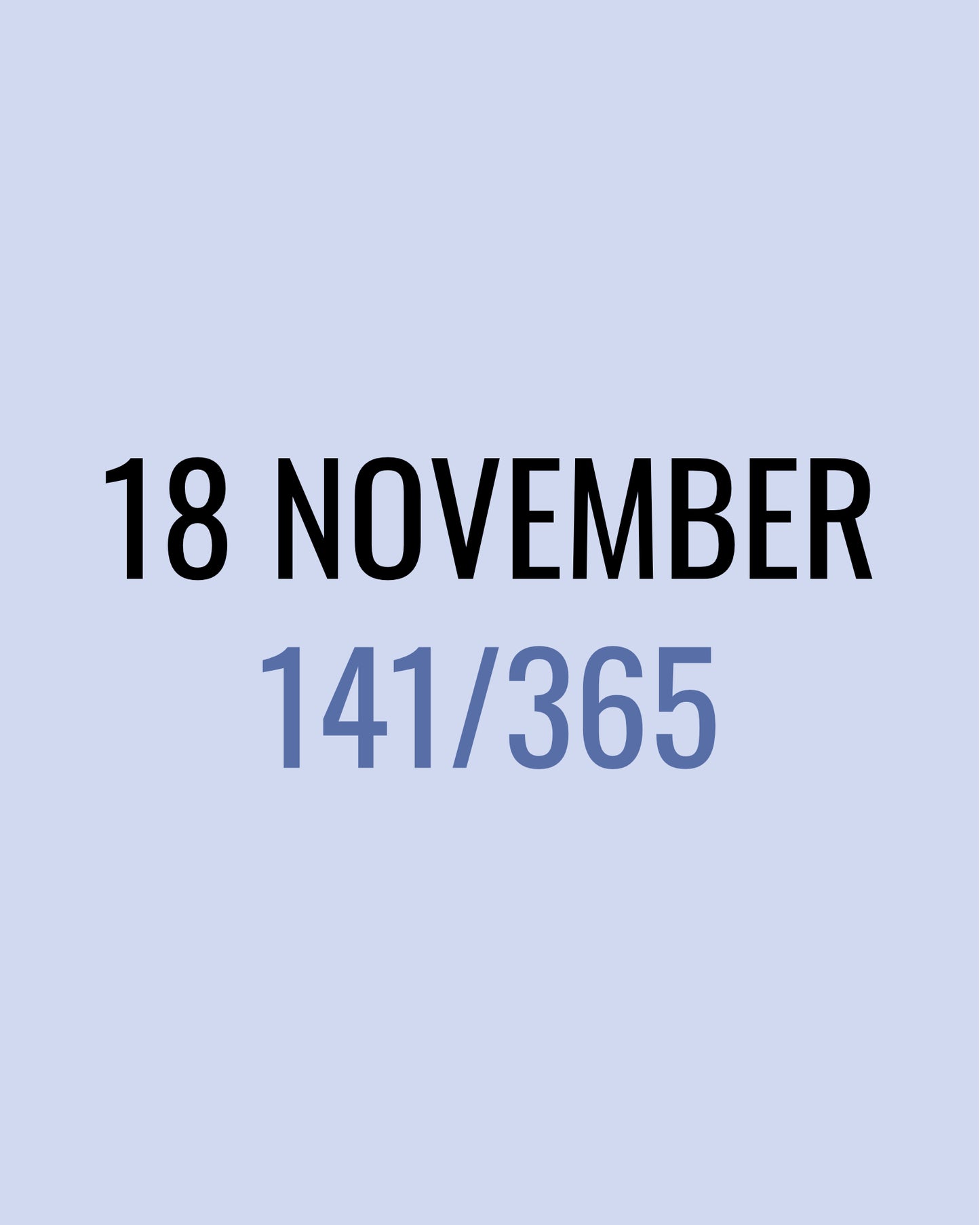 18 November – 141/365