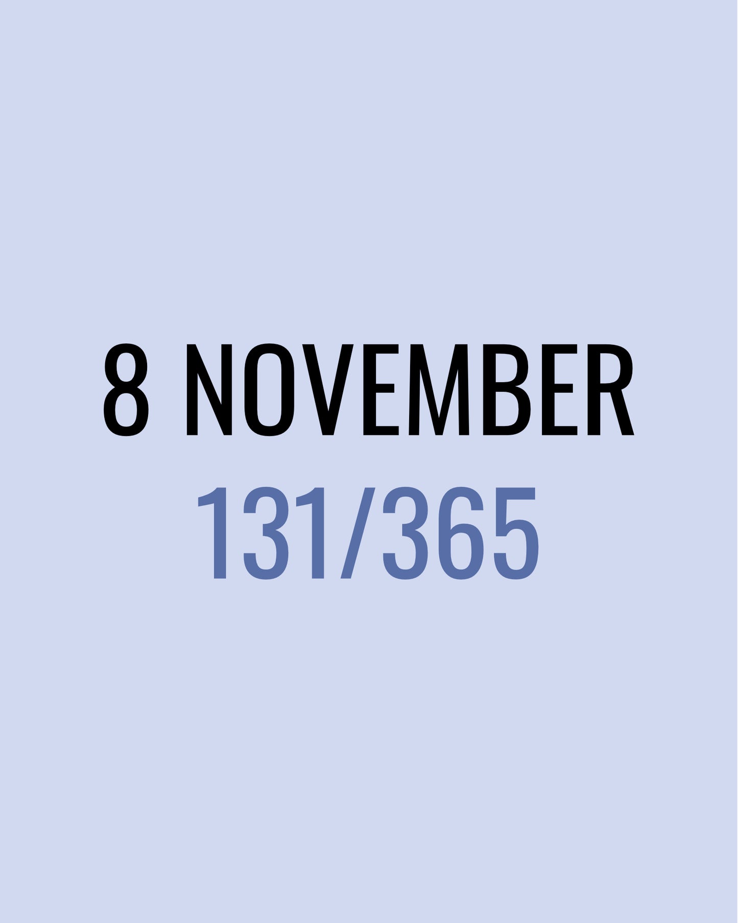 8 November – 131/365