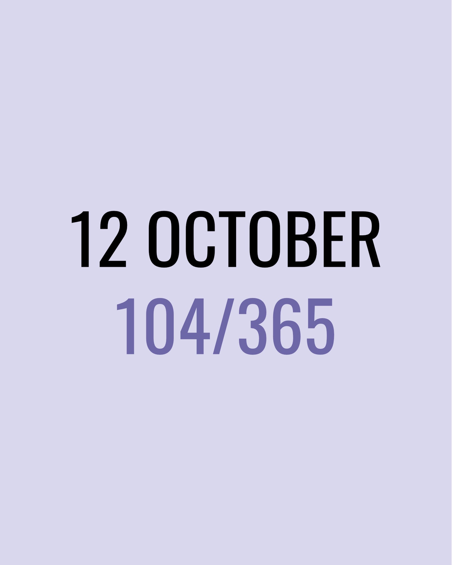 12 October – 104/365