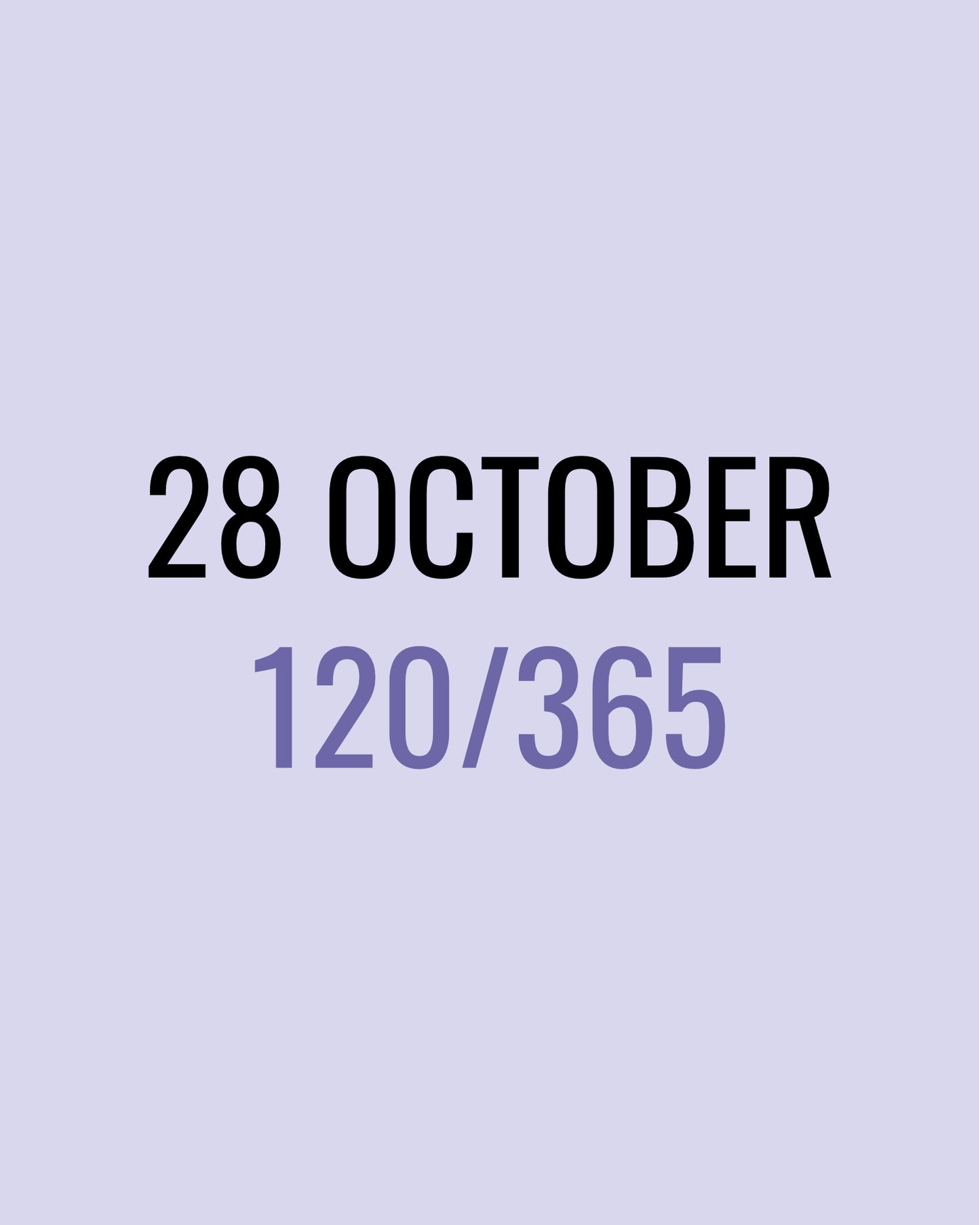 28 October – 120/365