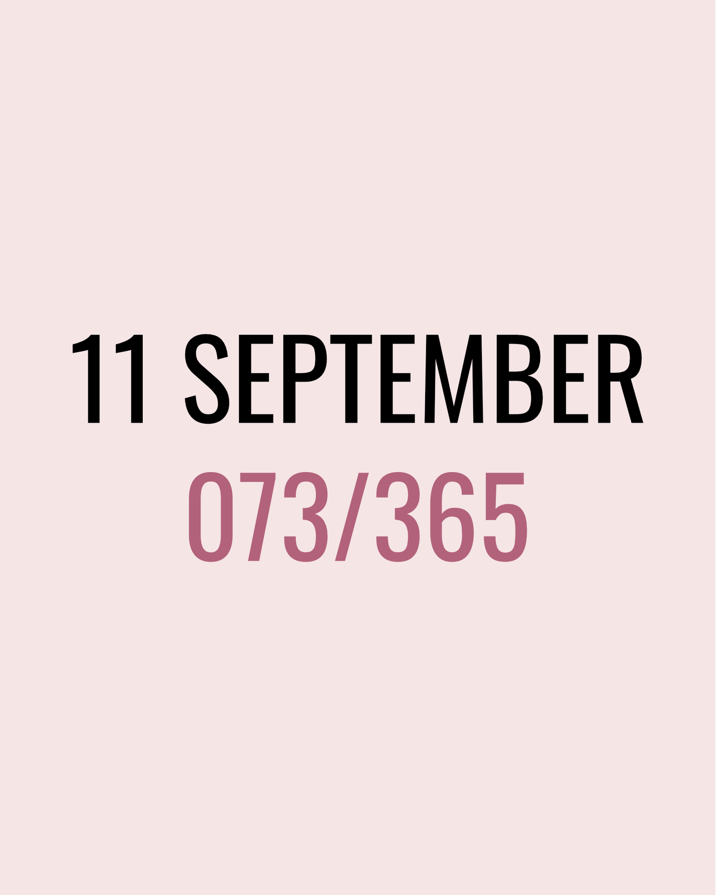 11 September – 073/365