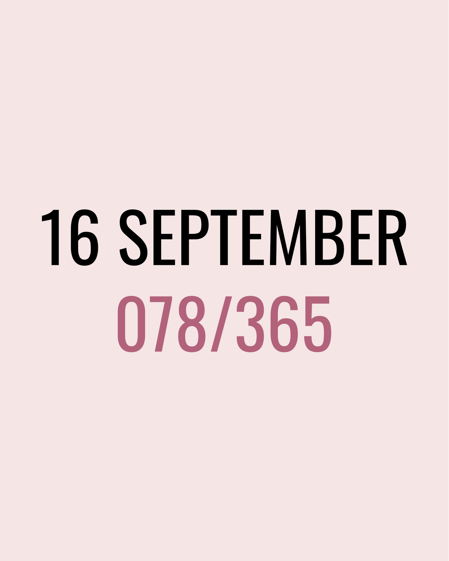 16 September – 078/365