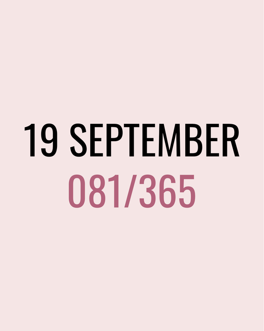 19 September – 081/365
