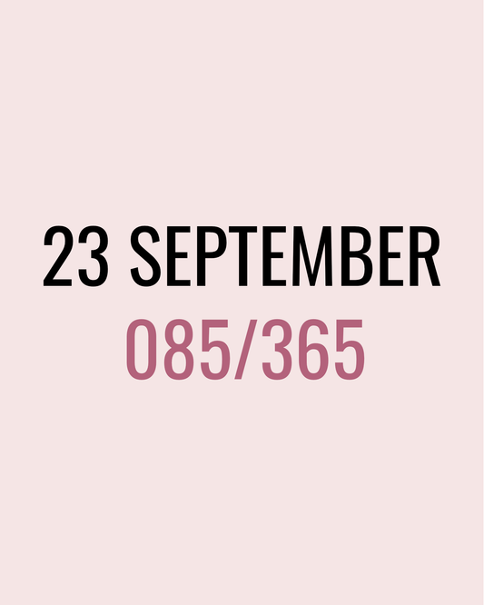 23 September – 085/365