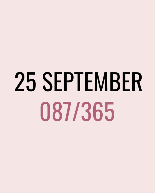 25 September – 087/365