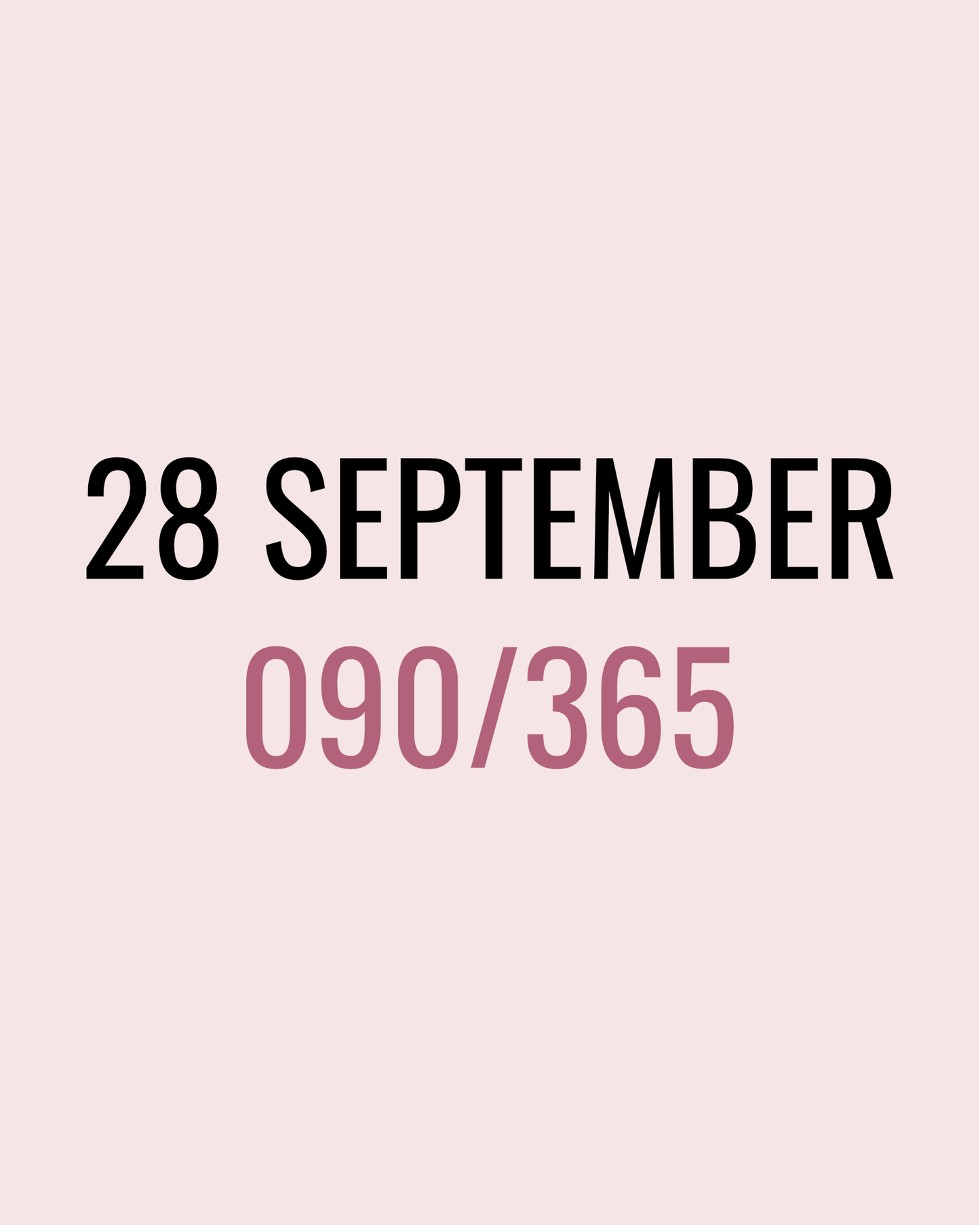 28 September – 090/365