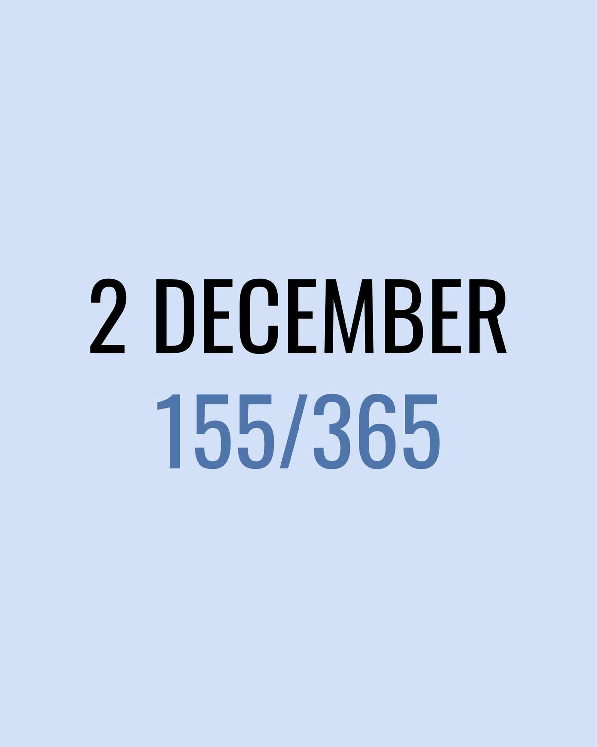 2 December – 155/365