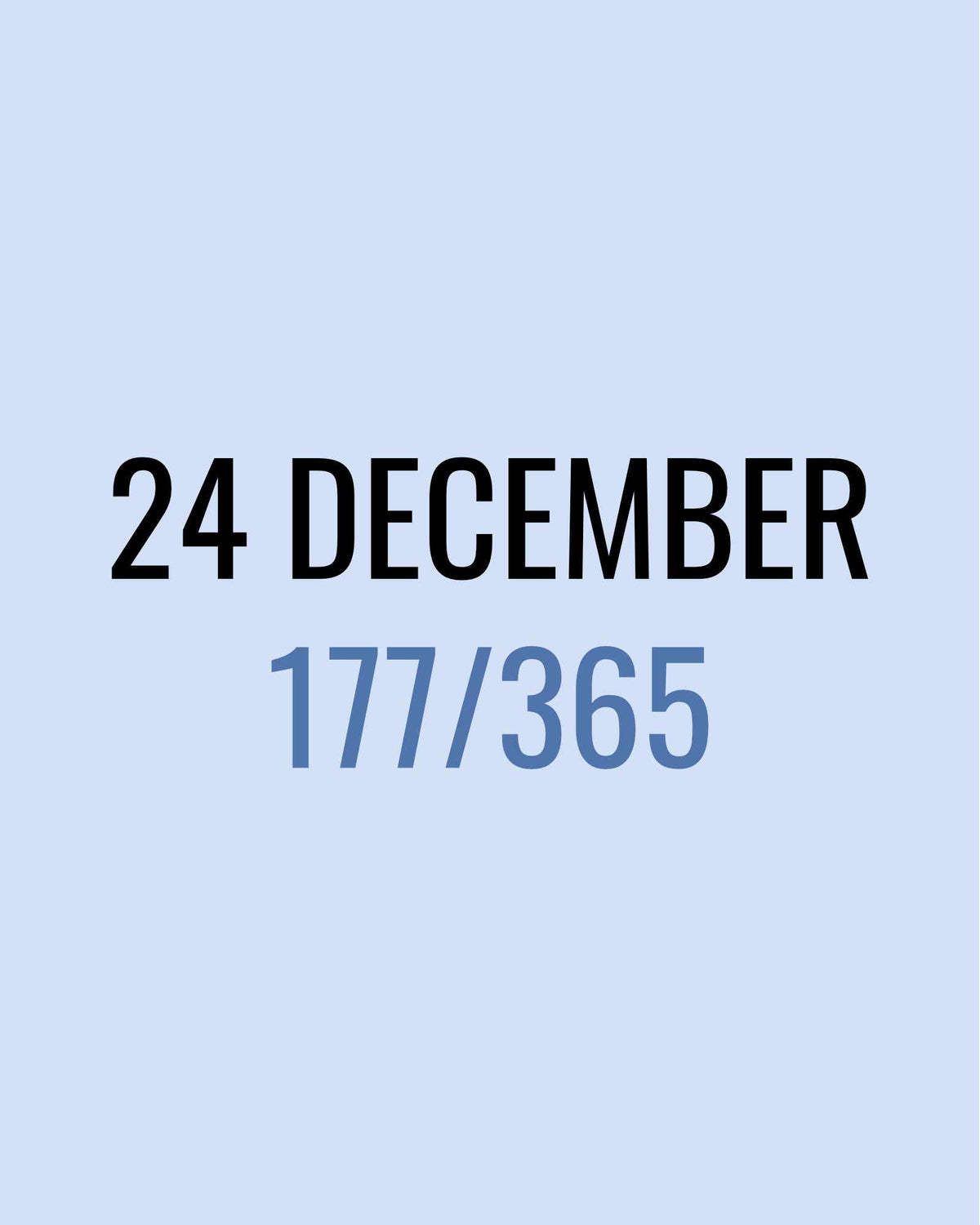 24 December – 177/365