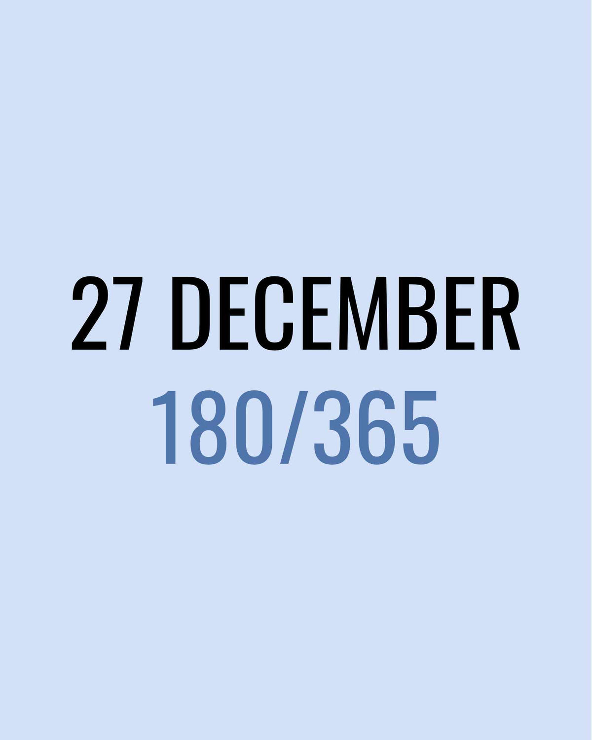 27 December – 180/365