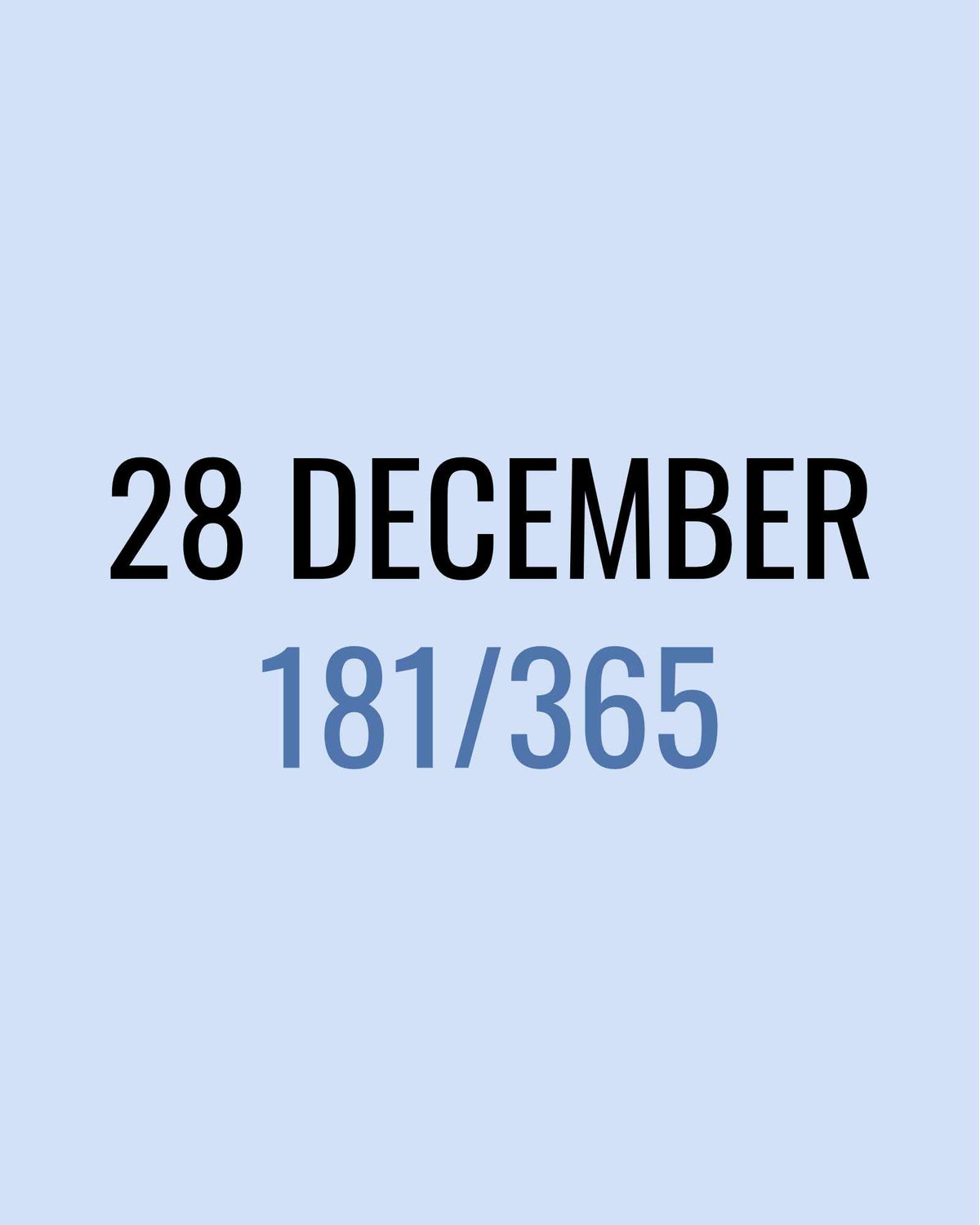 28 December – 181/365