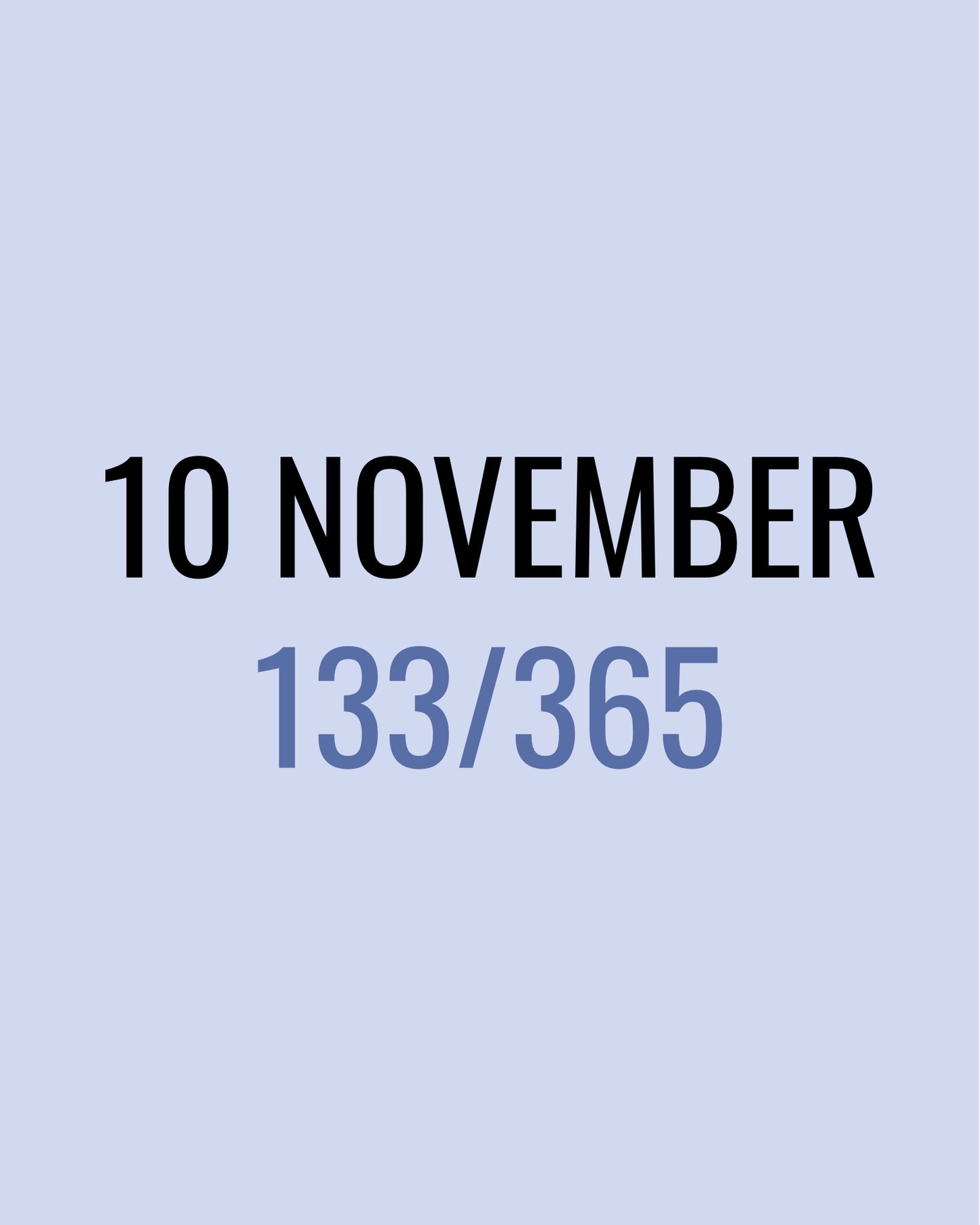 10 November – 133/365