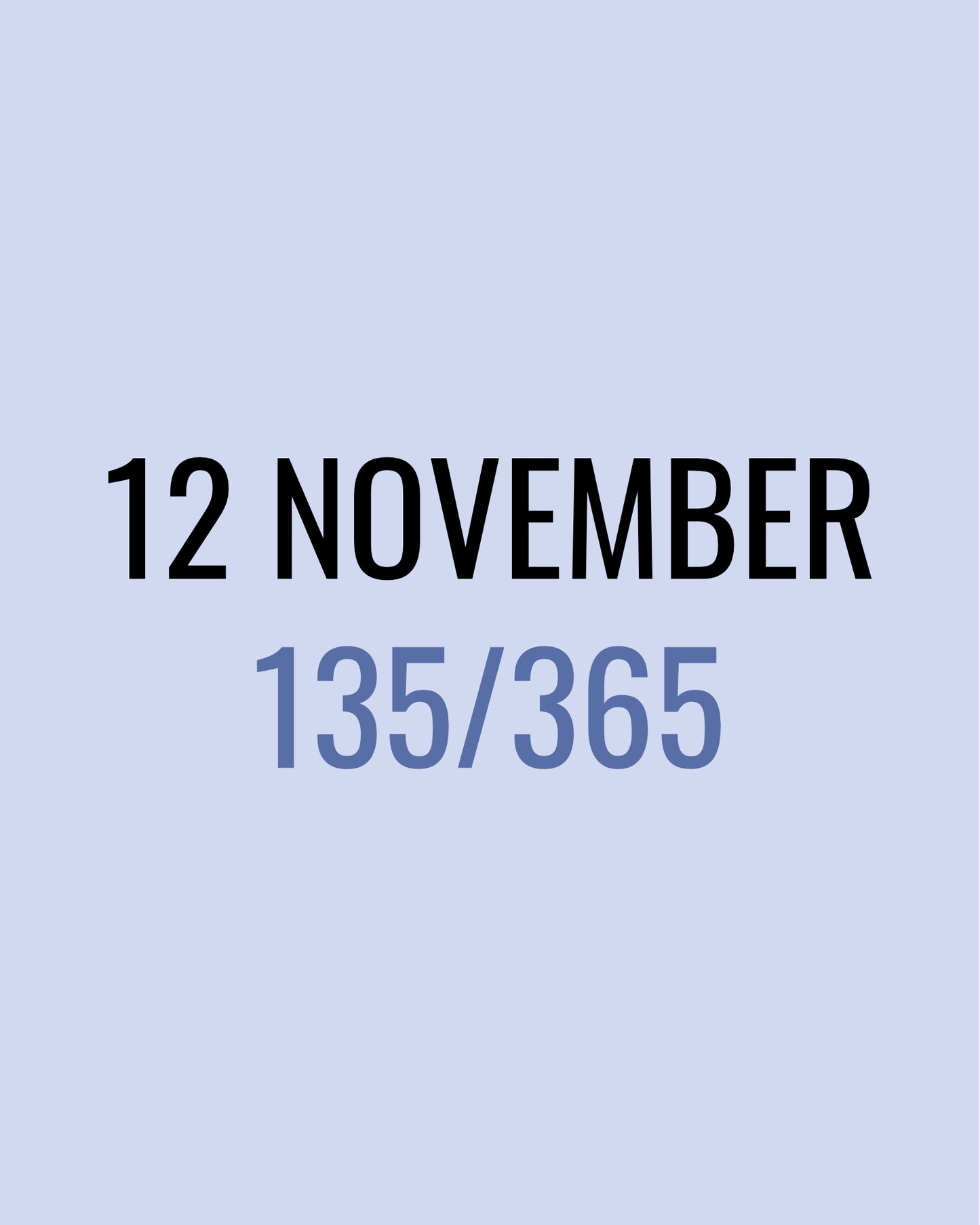 12 November – 135/365