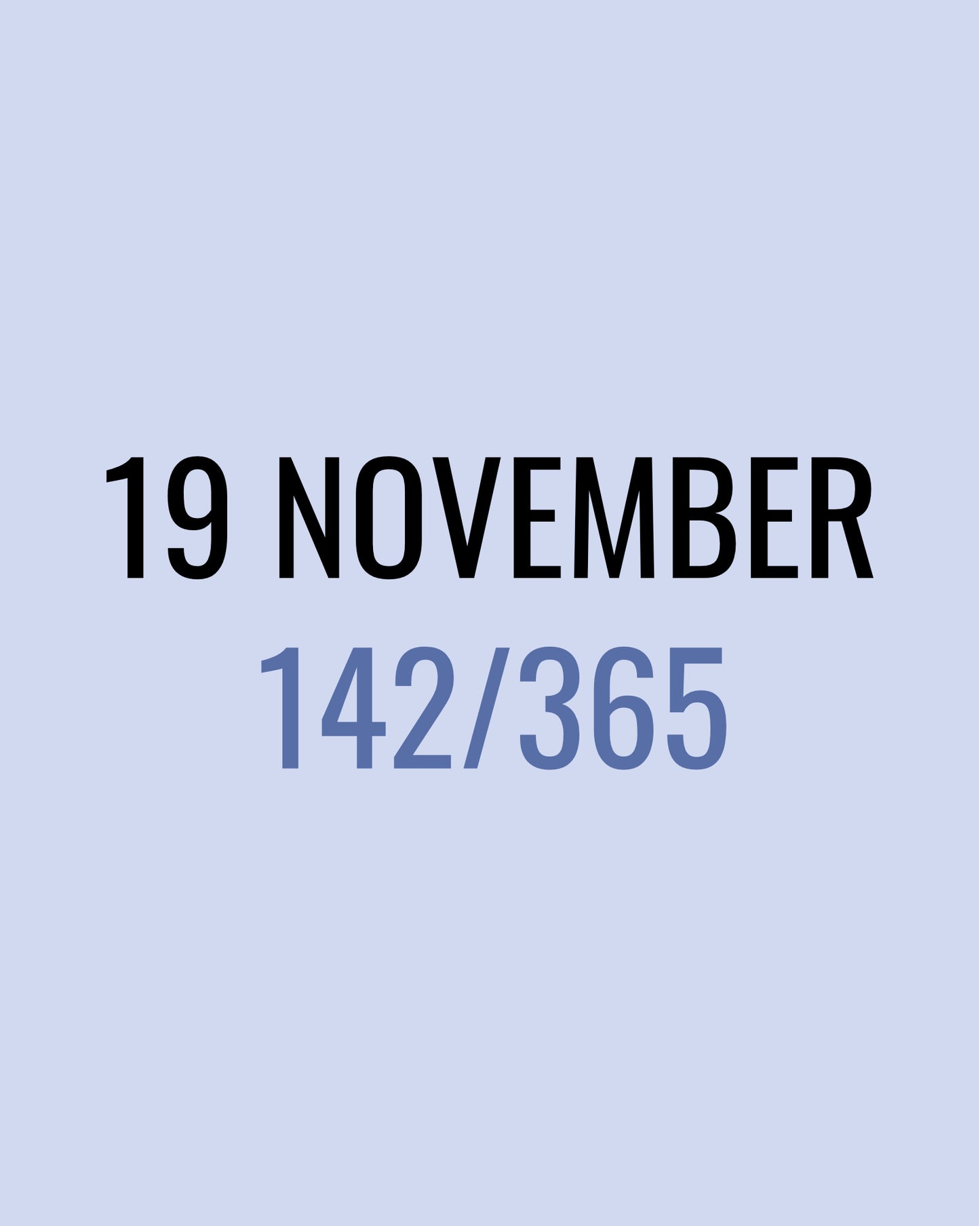 19 November – 142/365