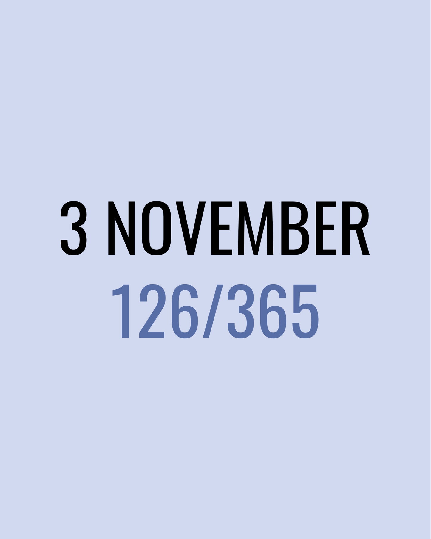 3 November – 126/365