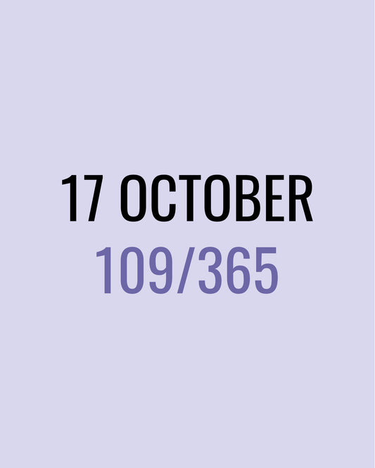 17 October – 109/365