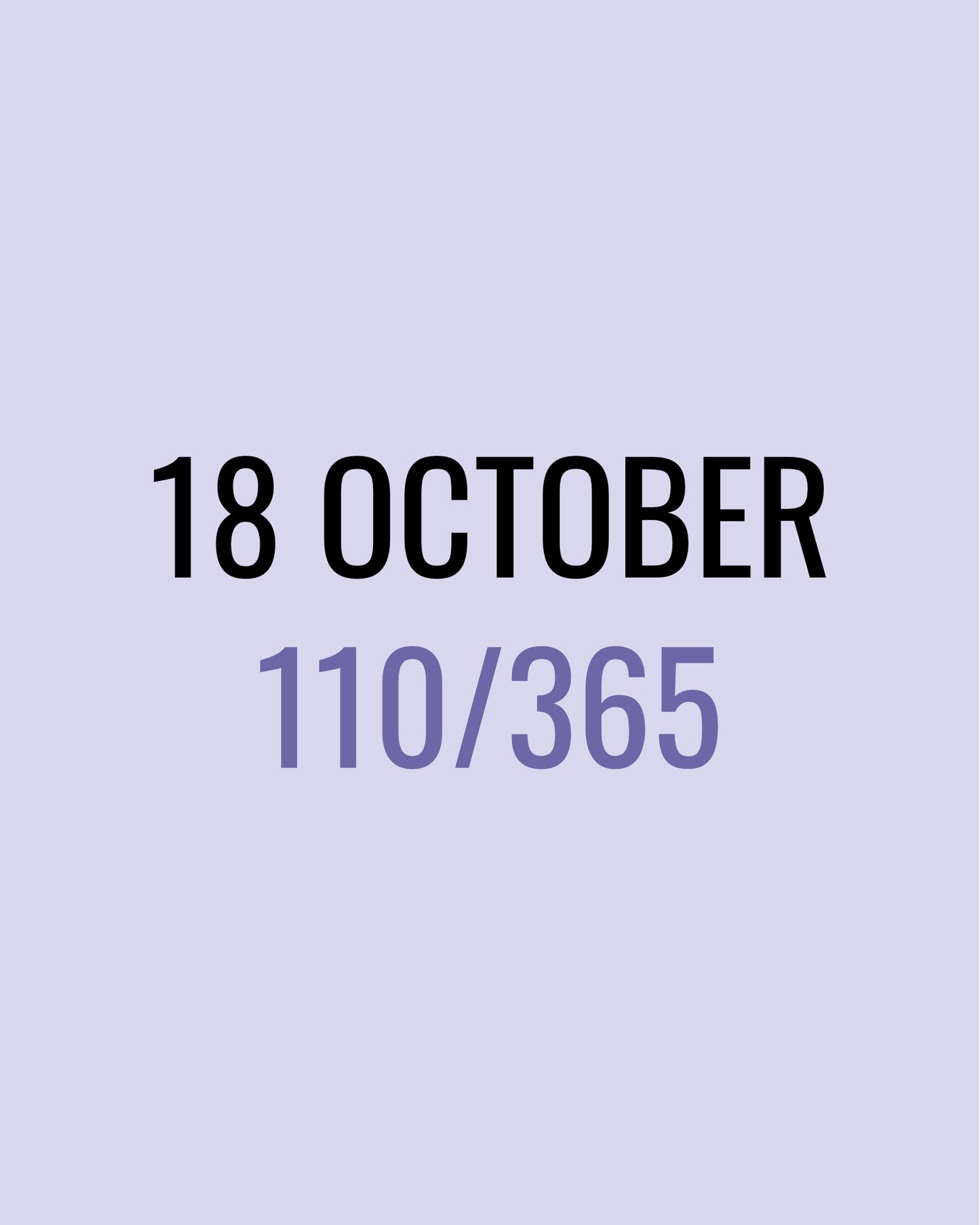 18 October – 110/365