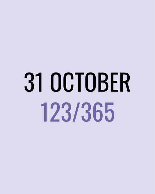 31 October – 123/365